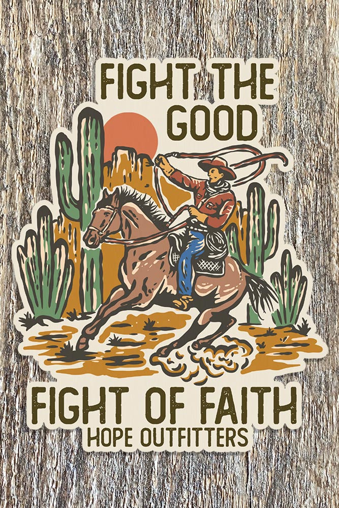 Cowboy Fight the Good Fight Sticker